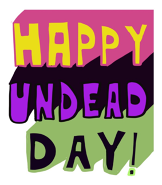 Happy Undead Day