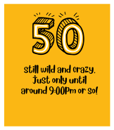 Wild & Crazy 50