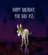 Bad Ass Birthday Greeting