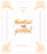 Thankful and Grateful